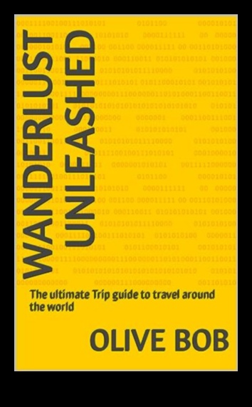 Wanderlust Unleashed: En İyi Seyahat Rehberiniz